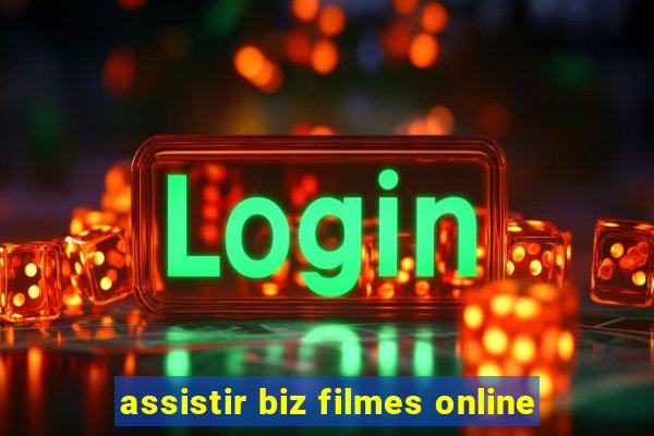 assistir biz filmes online